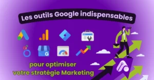 les outils google indispensables stratégie marketing - macispark